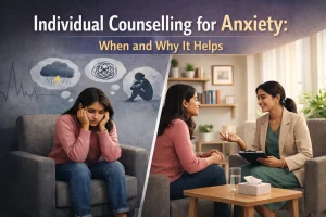 Individual Counselling for Anxiety: When and Why It Helps