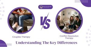 Conflict Resolution Therapy in Gurgaon vs Couples Therapy: Understanding the Key Differences