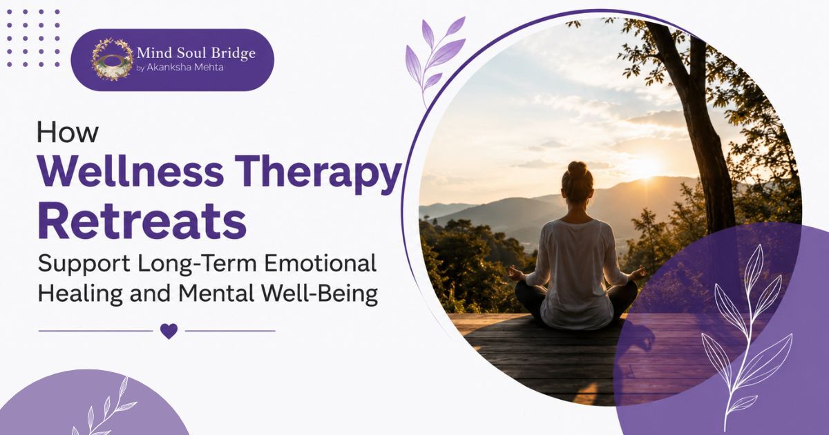 How Wellness Therapy Retreats Support Long-Term Emotional Healing and Mental Well-Being
