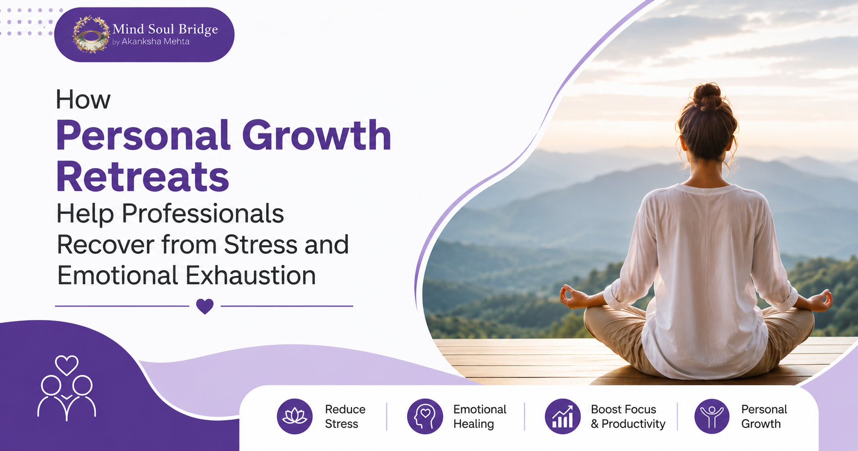 How Personal Growth Retreats in Gurgaon Help Professionals Recover from Stress and Emotional Exhaustion